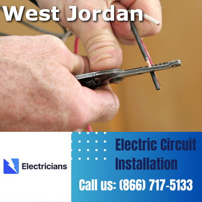 Premium Circuit Breaker and Electric Circuit Installation Services - West Jordan Electricians