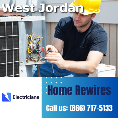 Home Rewires by West Jordan Electricians | Secure & Efficient Electrical Solutions