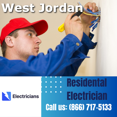 West Jordan Electricians: Your Trusted Residential Electrician | Comprehensive Home Electrical Services